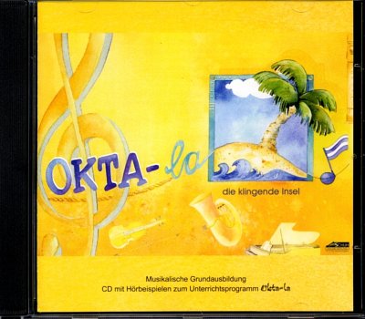 Schuh, Karin / Richter, Iso: Okta-la die klingende Insel - Audio-CD
