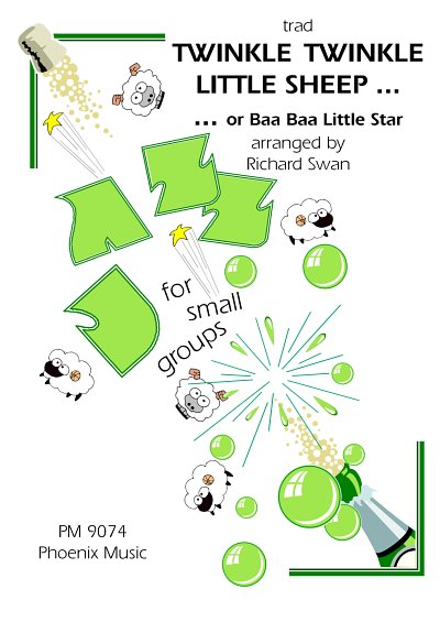 R. trad: Twinkle Twinkle Little Sheep ...or Baa Baa Little Star