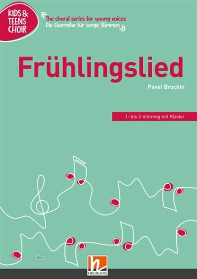 P. Brochin: Frühlingslied, Kch/Jch;Kl (Chpa)
