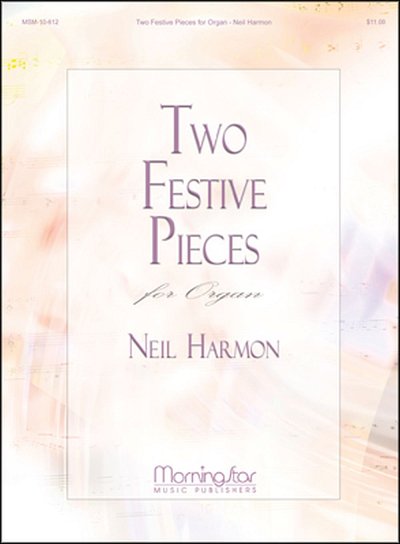 N. Harmon: Two Festive Pieces for Organ