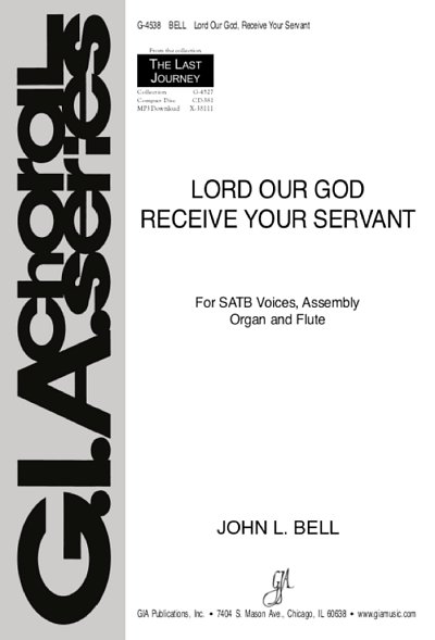 Lord Our God Receive Your Servant, Ch
