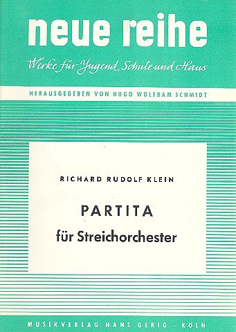 R.R. Klein: Partita Neue Reihe~Werke Fuer Chor Und Orchester