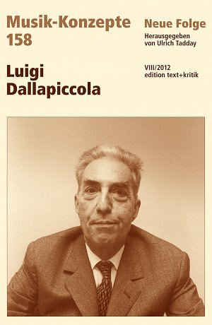 U. Tadday: Musik-Konzepte 158 - Luigi Dallapiccola (Bu)