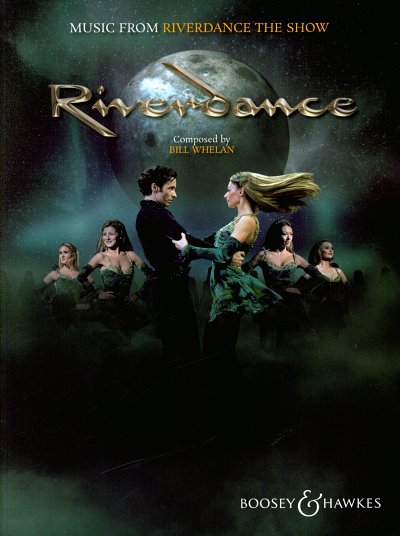 B. Whelan: Music from Riverdance - The Show