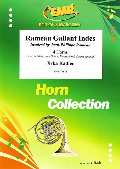 J. Kadlec: Rameau Gallant Indes, 4Hrn