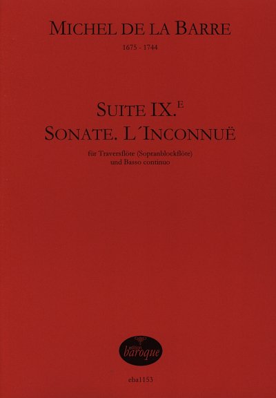 M. de La Barre: Suite IX - Sonate l'inconnue, FlKlav (Pa+St)