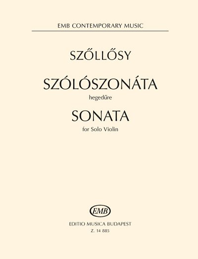 A. Szőllősy: Sonata for Solo Violin