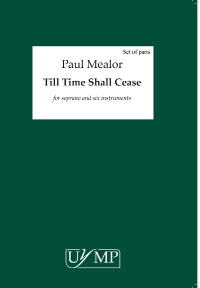 P. Mealor: Till Time Shall Cease