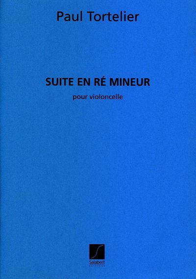 P. Tortelier: Suite En Re Mineur Pour Violoncell, Vc (Part.)