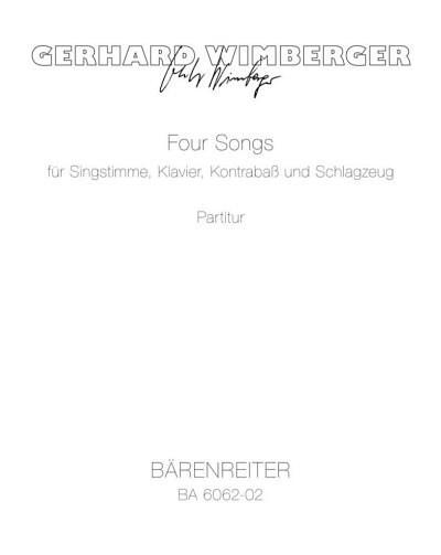 G. Wimberger: Four Songs für Singstimme, Klavier, Kontrabaß und Schlagzeug (1970)