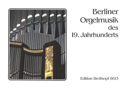 Berliner Orgelmusik, Org