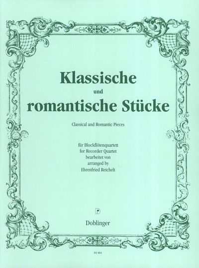 E. Reichelt: Klassische und romantische Stücke, 4Blf (Pa+St)