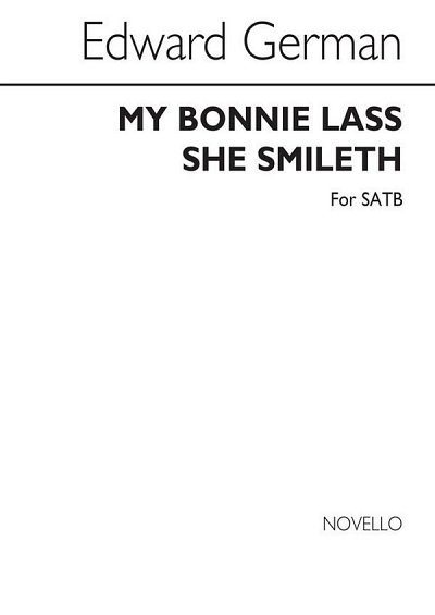 E. German: My Bonnie Lass She Smileth, GchKlav (Chpa)