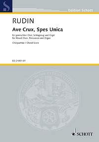 R. Rudin: Ave Crux, Spes Unica op. 67 (2004)