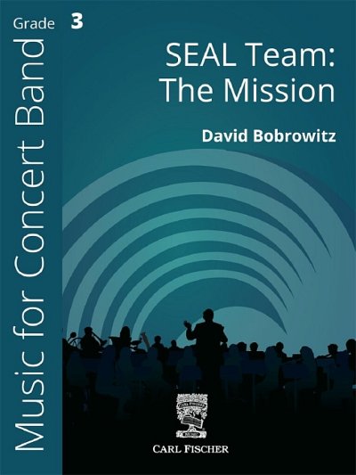 D. Bobrowitz: SEAL Team: The Mission