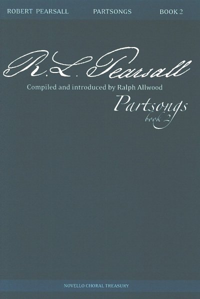 R. L. de Pearsall: Partsongs - Book 2, GchKlav (Bu)