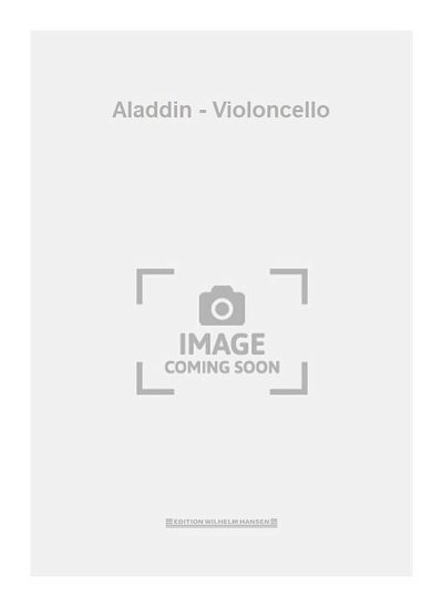 C. Nielsen: Aladdin - Violoncello, Stro