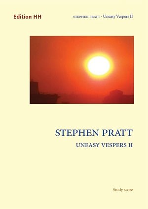 S. Pratt: Uneasy Vespers II (Part.)