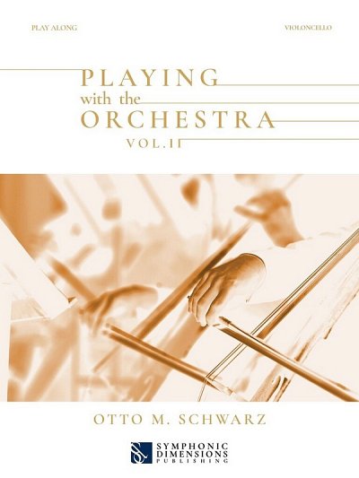 O.M. Schwarz - Playing with the Orchestra Vol. II - Violoncello