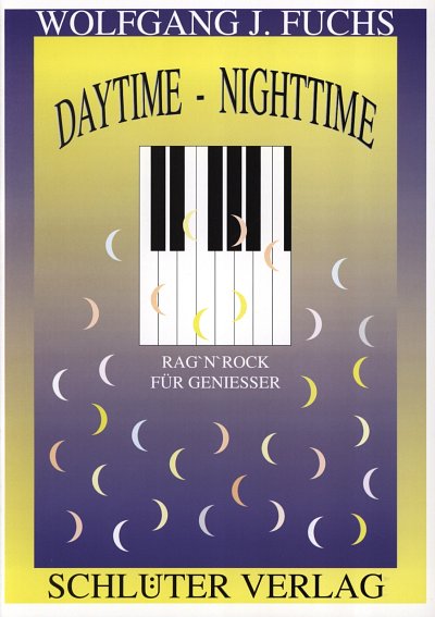 W.J. Fuchs: Daytime – Nighttime