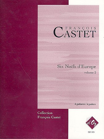 F. Castet: Six Noëls d'Europe 2, 4Git (Pa+St)