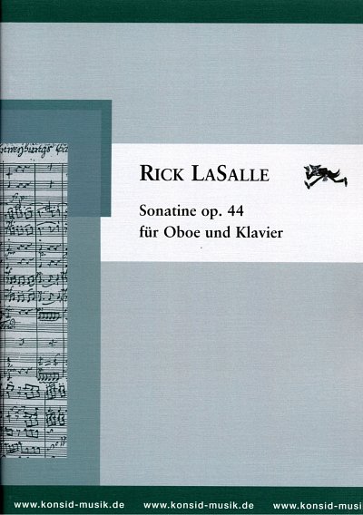 LaSalle, Rick: Sonatine op. 44 fuer Oboe und Klavier / fuer 