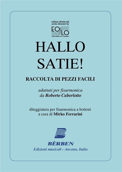 E. Satie: Hello Satie (Part.)