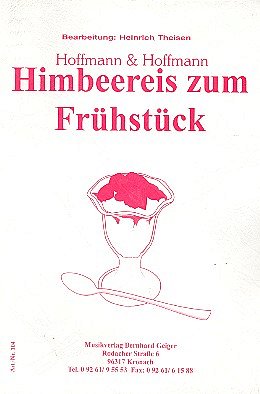 Hoffmann & Hoffmann: Himbeereis zum Früh, Blaso;Ges (Dir+St)