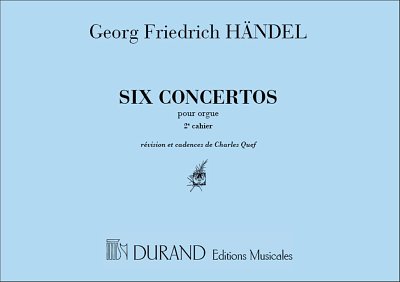 G.F. Händel: Concertos Orgue Vol 2 (Op 4 N 6-Op 7 N  (Part.)