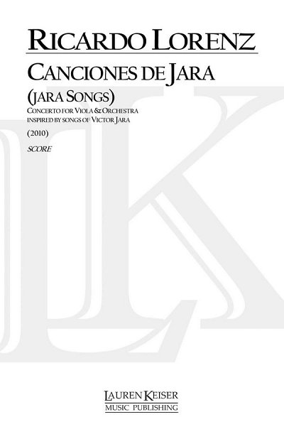 Canciones de Jara: Concerto for Va and Orch, Sinfo (Part.)