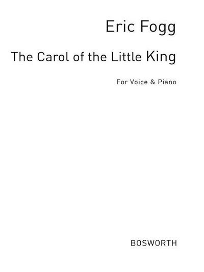E. Fogg: Fogg, E Carol Of The Little King C, GesKlav