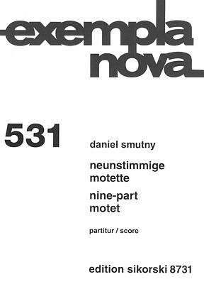 D. Smutny: Nine-Part Motet