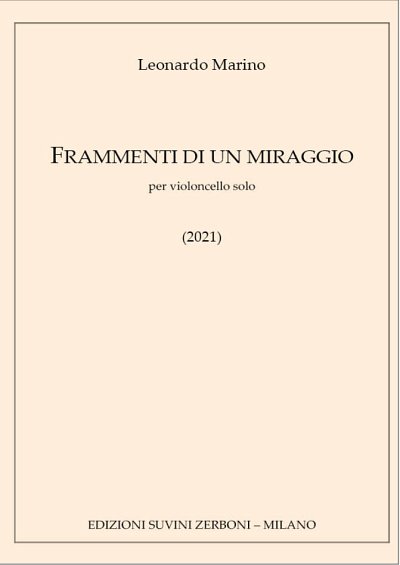 L. Marino: Frammenti di un miraggio, Vc (Part.)