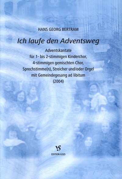 H.G. Bertram: Ich laufe den Adventsweg, KchGchStrOrg (Part.)