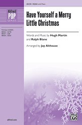 H. Martin et al.: Have Yourself a Merry Little Christmas SSAA