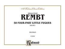 DL: J.E. Rembt: Rembt: 50 Four-part Little Fugues, Volume I,