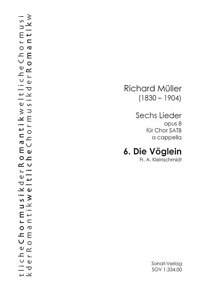 R. Mueller: Die Voeglein E-Dur op. 8/6, GCh (Chpa)