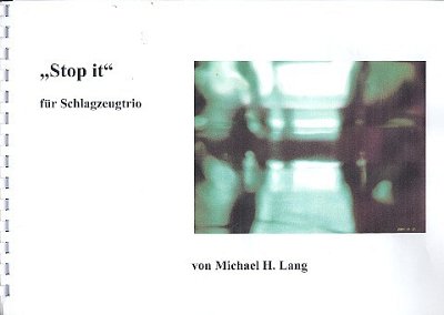 M.H. Lang: Stop It