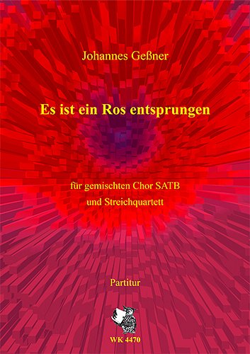 J. Geßner: Es ist ein Ros entsprungen, Gch44Str (Part.)