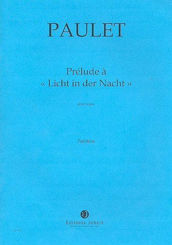 Prélude à ''Licht in der Nacht'', Org (Part.)