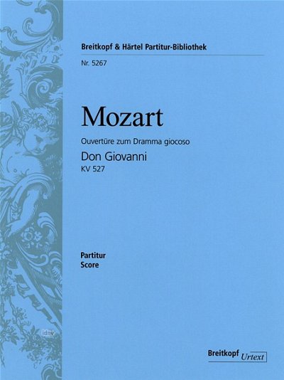 W.A. Mozart: Ouvertüre zum Dramma giocoso Don Giovanni KV 527