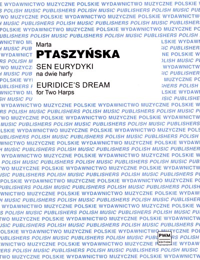 M. Ptaszy_ska: Euridice's Dream, 2Hrf (2Sppa)