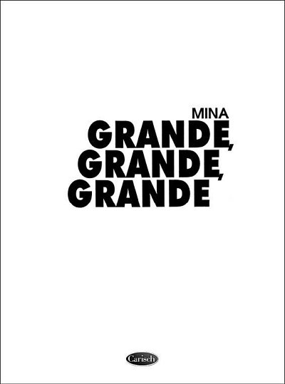 Mina: Grande, Grande, Grande, GesKlaGitKey (KA)