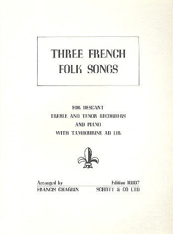 C. Francis: Three French Folk Songs  (Pa+St)