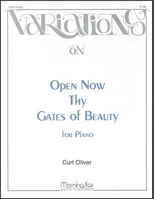 Open Now Thy Gates of Beauty, Klav