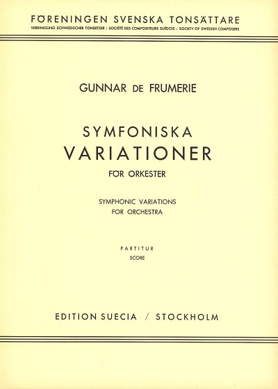 Frumerie Gunnar De: Symfoniska Variationer Op 25