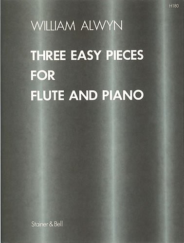 W. Alwyn: Three Easy Pieces, FlKlav (KlavpaSt)