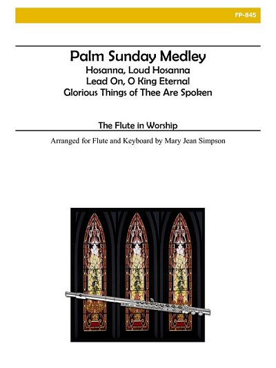 Palm Sunday Medley, FlKlav (Bu)