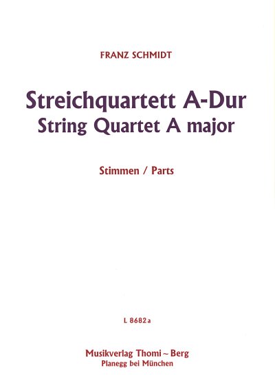 F. Schmidt: Quartett A-Dur