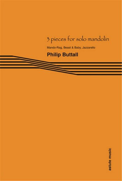 3 pieces for solo mandolin, Mand (Bu)